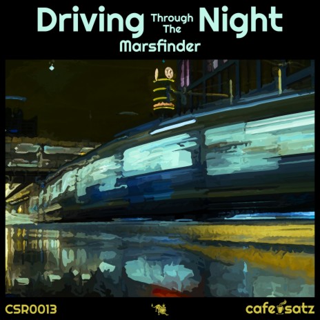 Driving Through The Night | Boomplay Music