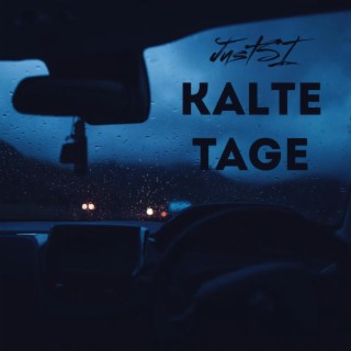 KALTE TAGE lyrics | Boomplay Music