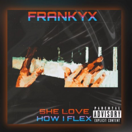 She Love How I Flex | Boomplay Music