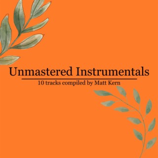 unmastered instrumentals