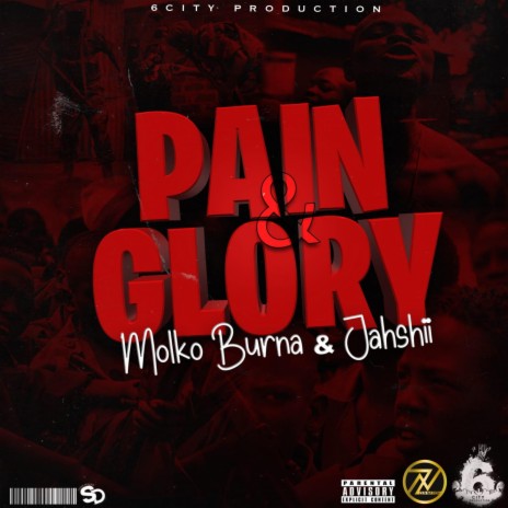 Pain & Glory ft. Molko Burna | Boomplay Music