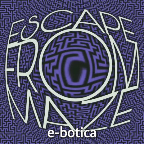 Escape From Maze | Boomplay Music