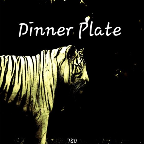 Dinner Plate | Boomplay Music