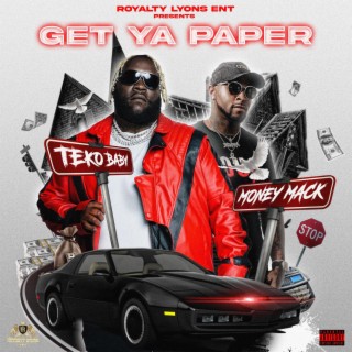 Get Ya Paper ft. Money Mack lyrics | Boomplay Music
