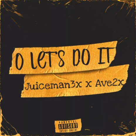 O Let's Do It ft. Ave2x | Boomplay Music
