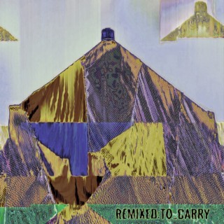 Remixed: To Carry