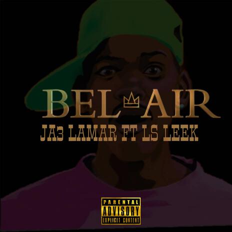 BEL-AIR ft. Ls Leek | Boomplay Music