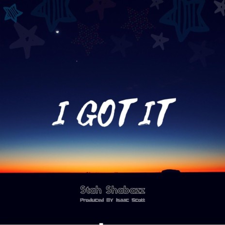 I Got It | Boomplay Music