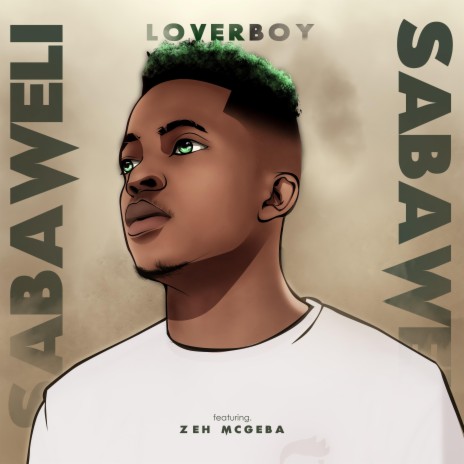 Sabaweli ft. Zeh McGeba | Boomplay Music