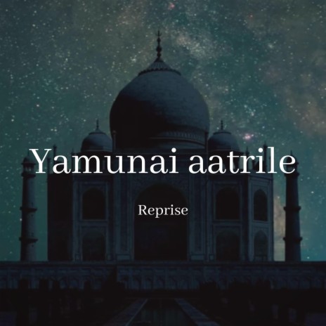 Yamunai Aatrile Reprise