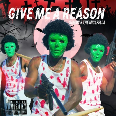 Give Me A Reason | Boomplay Music