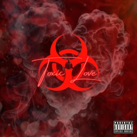 Toxic Love | Boomplay Music