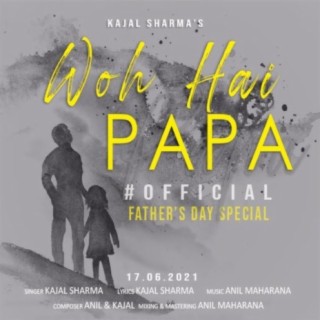 Woh Hai Papa (Official)