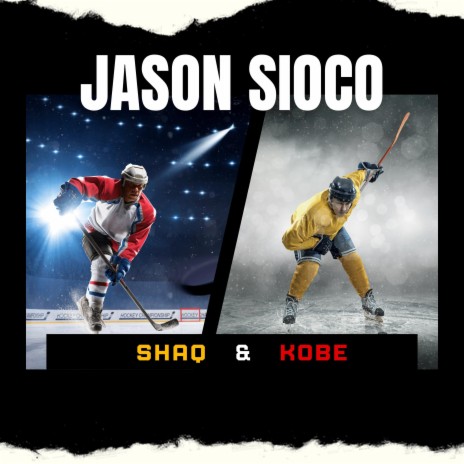 Shaq & Kobe | Boomplay Music