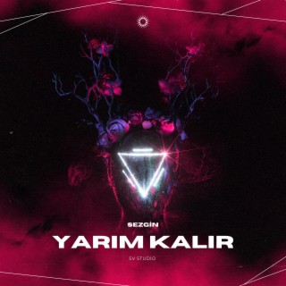 Sezgin Duman - Yarım Kalır