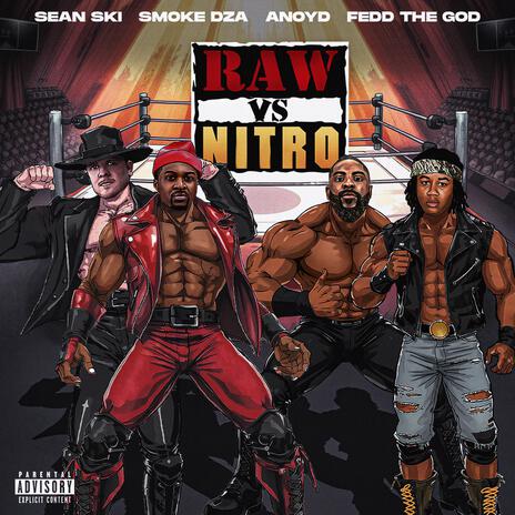 Raw vs Nitro ft. Smoke Dza, Anoyd & Fedd The God | Boomplay Music