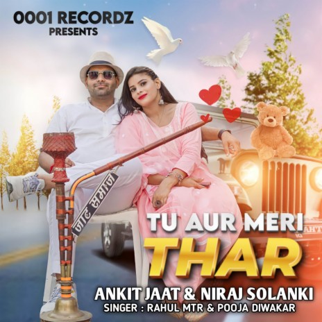 TU AUR MERI THAR ft. Pooja Diwakar & Ankit Jaat | Boomplay Music