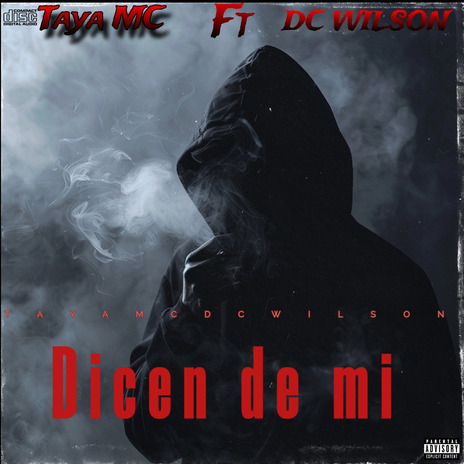 Dicen de mi ft. DC Wilson | Boomplay Music