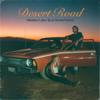 Desert Road ft. Boom Forest lyrics | Boomplay Music