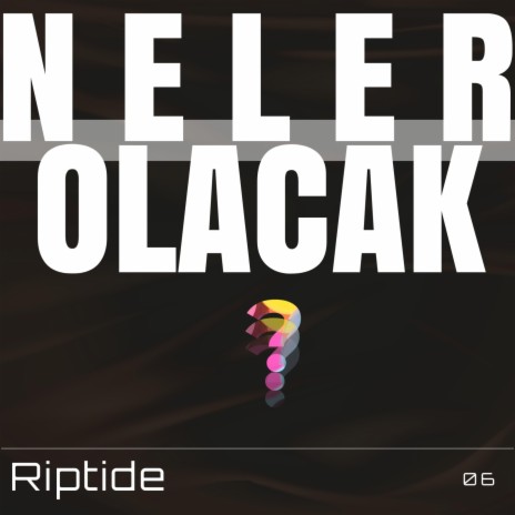 NELER OLACAK | Boomplay Music