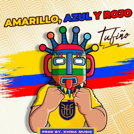 Amarillo, Azul y Rojo | Boomplay Music