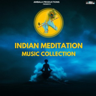 Indian Meditation Music Collection