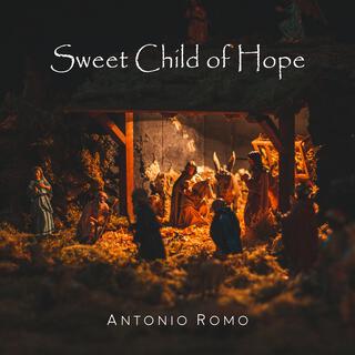 Sweet Child of Hope