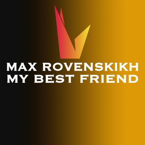 My Best Friend | Boomplay Music