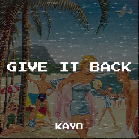 Give It Back | Boomplay Music