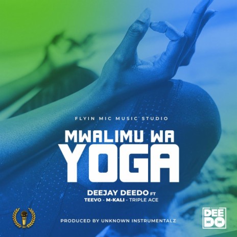 Mwalimu wa Yoga ft. Teevo, Triple Ace & M-kali | Boomplay Music