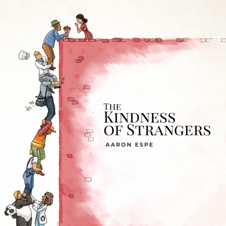 The Kindness of Strangers | Boomplay Music