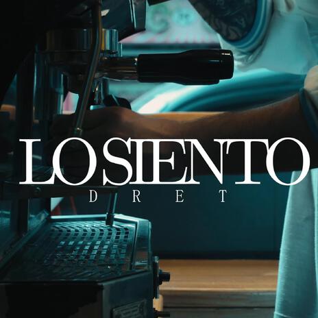 Lo Siento | Boomplay Music