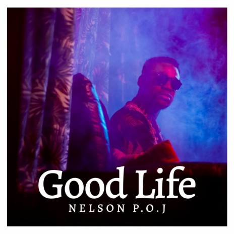 Good Life | Boomplay Music