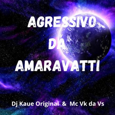 AGRESSIVO DA AMARAVATTI ft. MC VK DA VS