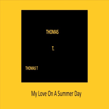 My Love on a Summer Day | Boomplay Music