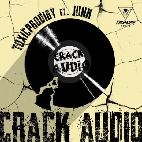 Crack Audio ft. Junk