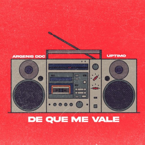 De Que Me Vale ft. Uptimo | Boomplay Music