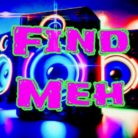Find Meh (Radio Edit) | Boomplay Music