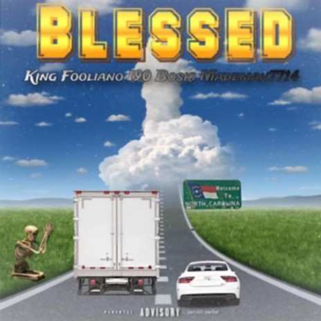 Blessed ft. Mademan7714 & i90Boski | Boomplay Music