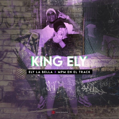 King Ely ft. Mpm En El Track