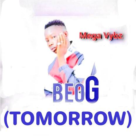 Beog (Tomorrow) | Boomplay Music