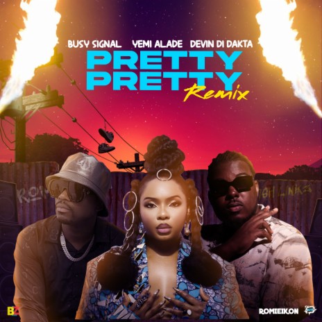 Pretty Pretty (Remix) ft. Yemi Alade & Busy Signal | Boomplay Music