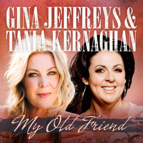 My Old Friend ft. Tania Kernaghan | Boomplay Music