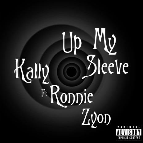 Up My Sleeve ft. Ronnie Zyon | Boomplay Music
