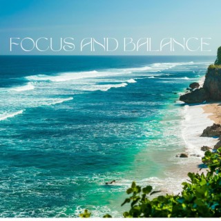 Focus and Balance