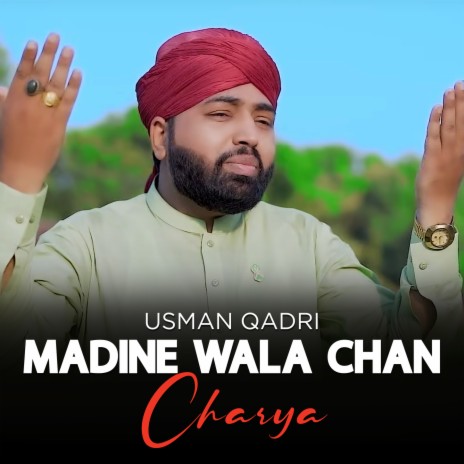 Madine Wala Chan Charya | Boomplay Music