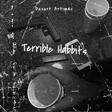 Terrible Habbits | Boomplay Music