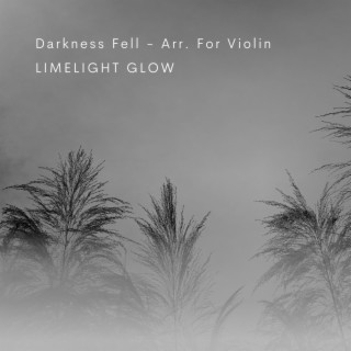 Darkness Fell Arr. For Violin