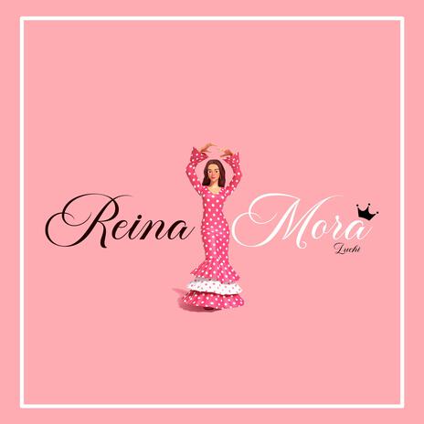 Reina Mora | Boomplay Music