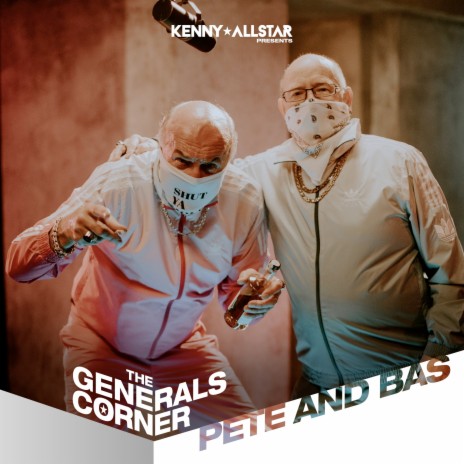 The Generals Corner (Pete & Bas) ft. Pete & Bas | Boomplay Music